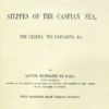 Xavier Hommaire de. Travels in the Steppes of the Caspian Sea