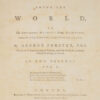 Georg; Johann Reinhold FORSTER. A Voyage round the World